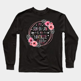 My Son In Law Is My Favorite Child Mother-In-Law Mothers Day Long Sleeve T-Shirt